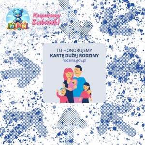 Sklep Kupujemy Zabawki honoruje Kartę Dużej Rodziny